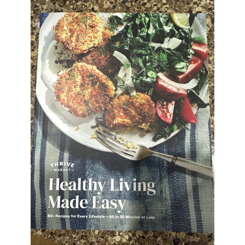 THRIVE MARKET Cookbook:  Healthy Living Made Easy, 60+ Recipes, Soft‎ Cover NEW